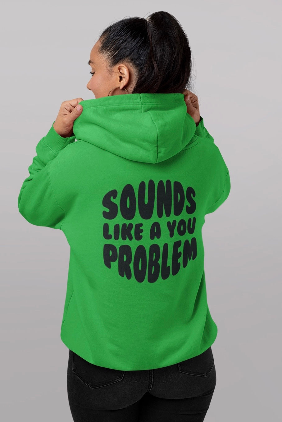 Sounds Like a You Problem - Womens - Green/Black