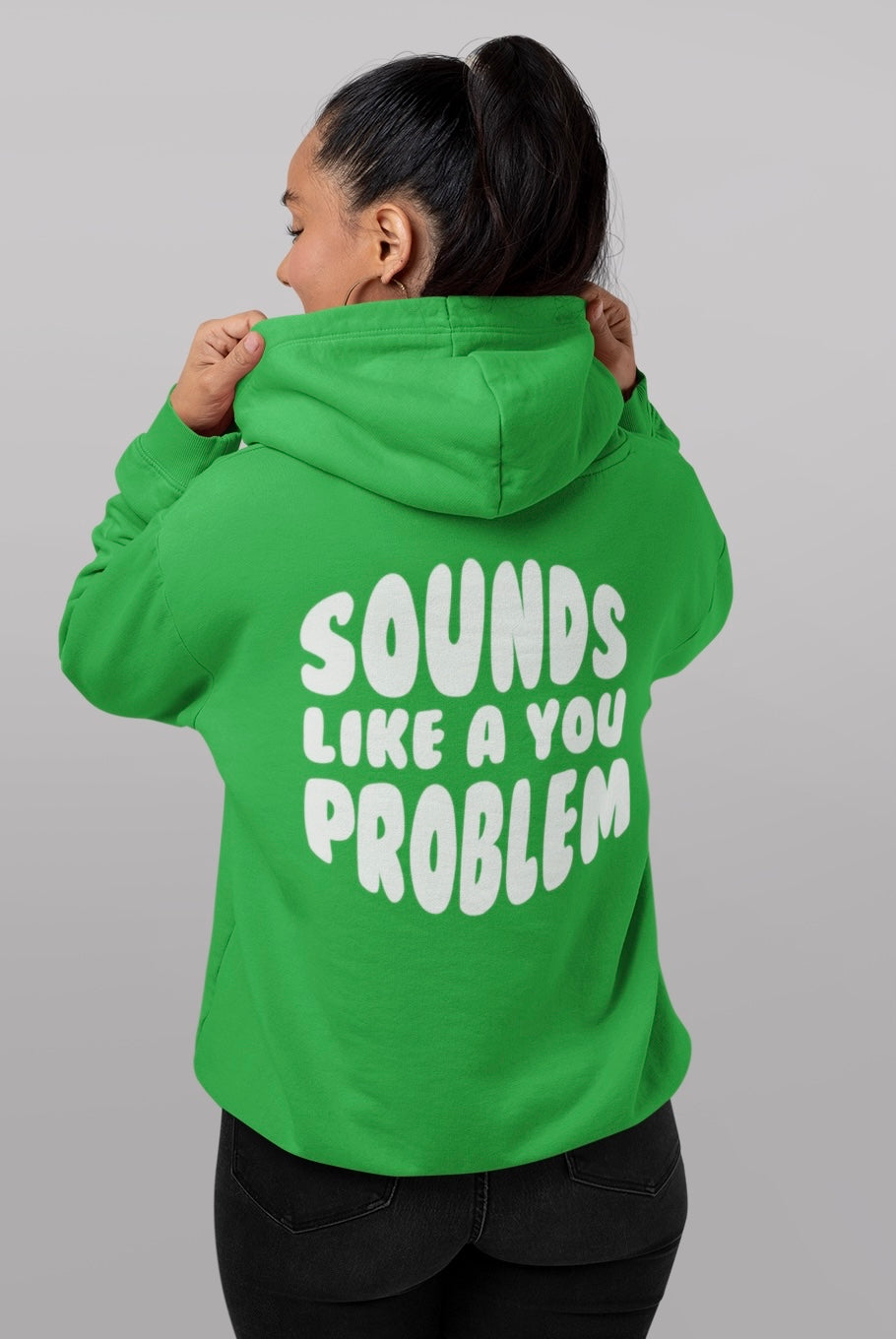 Sounds Like a You Problem - Womens - Green/White