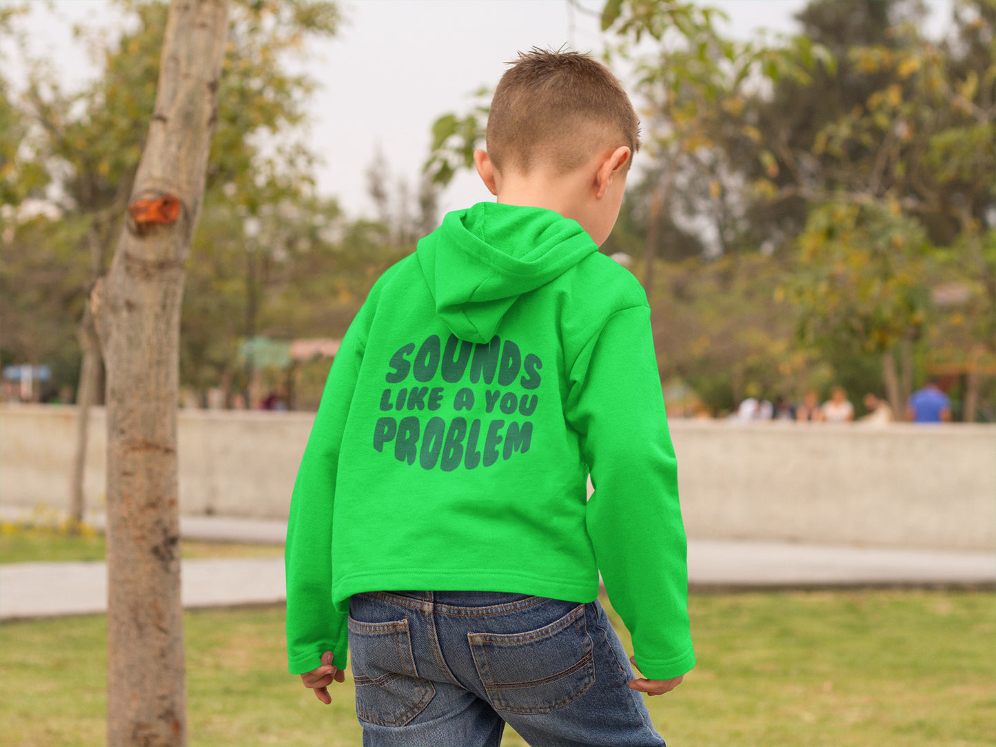 Sounds Like a You Problem - Kids - Green/Green