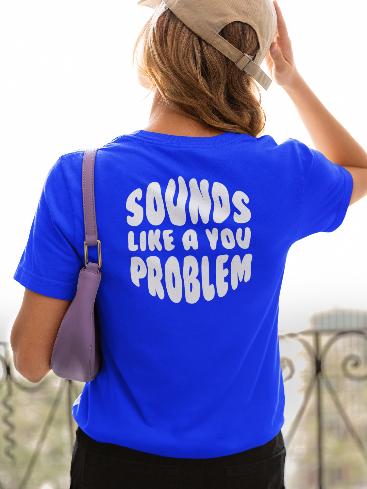 Sounds Like a You Problem Tee - Blue - Womens