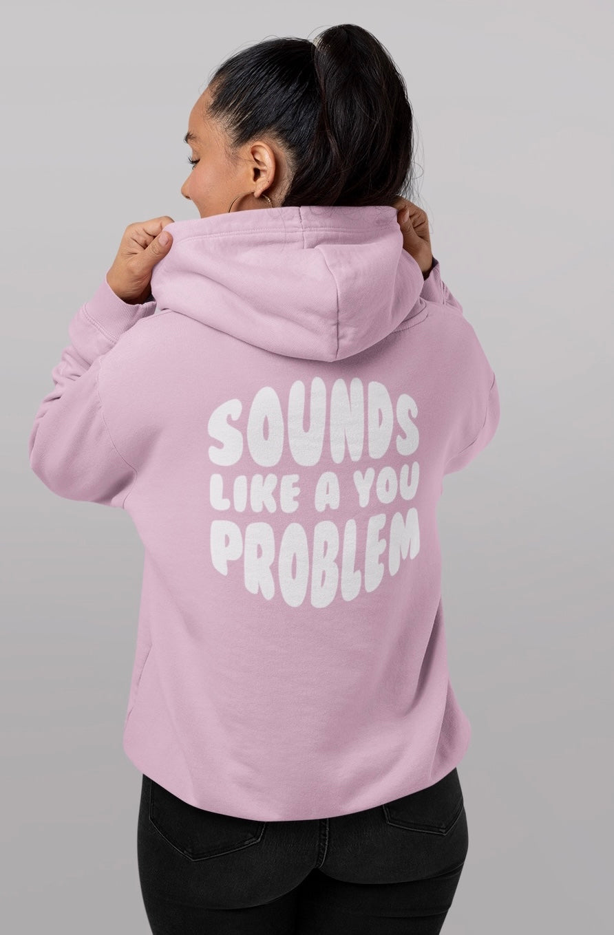Sounds Like a You Problem - Womens - Pink/White