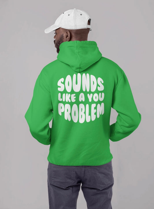 Sounds Like a You Problem - Mens - Green/White