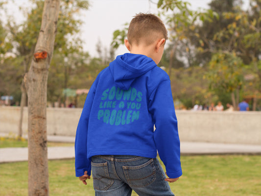 Sounds Like a You Problem - Kids - Blue/Blue
