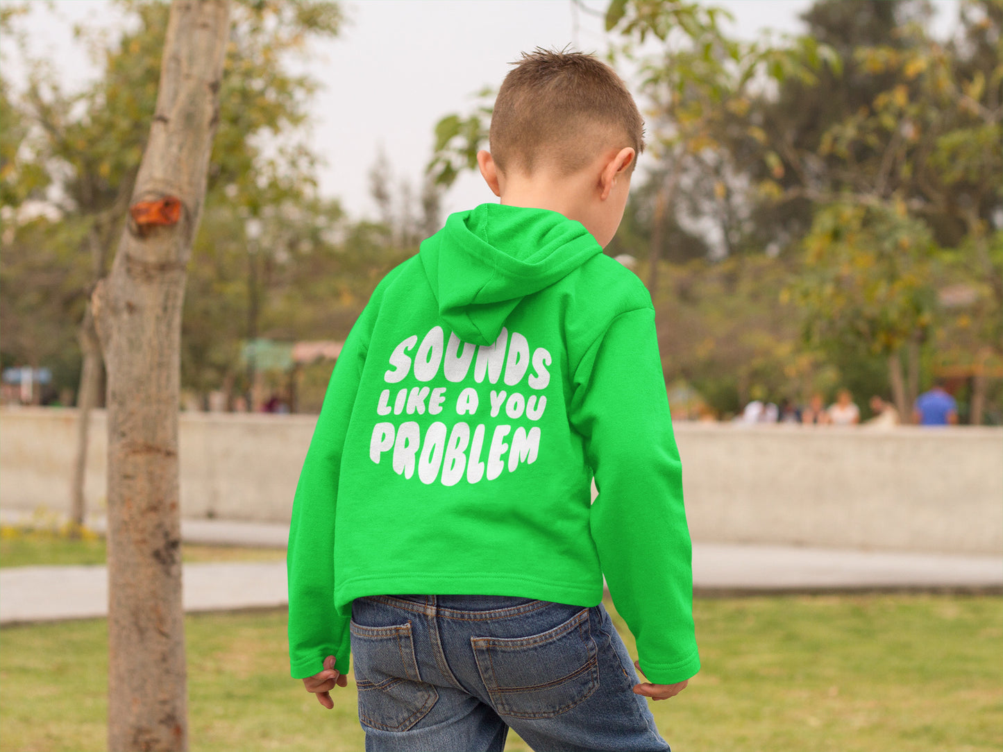 Sounds Like a You Problem - Kids - Green/White