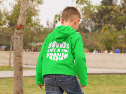 Sounds Like a You Problem - Kids - Green/White