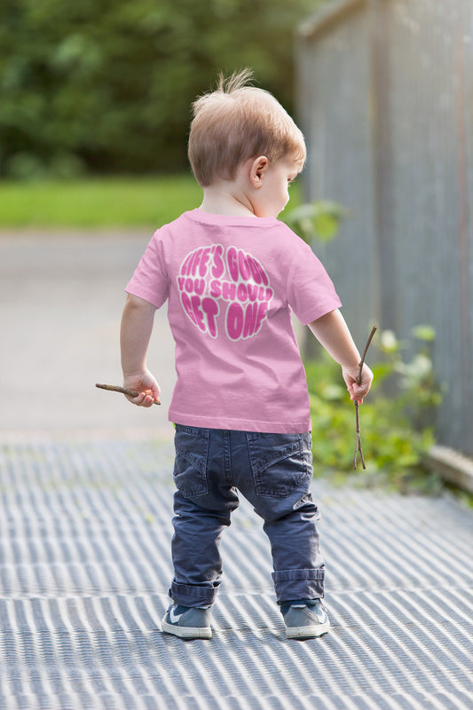 Life’s Good You Should Get One Tee - Pink