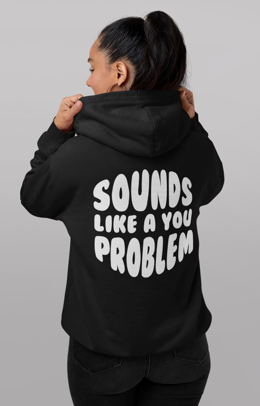 Sounds Like a You Problem - Womens - Black/White