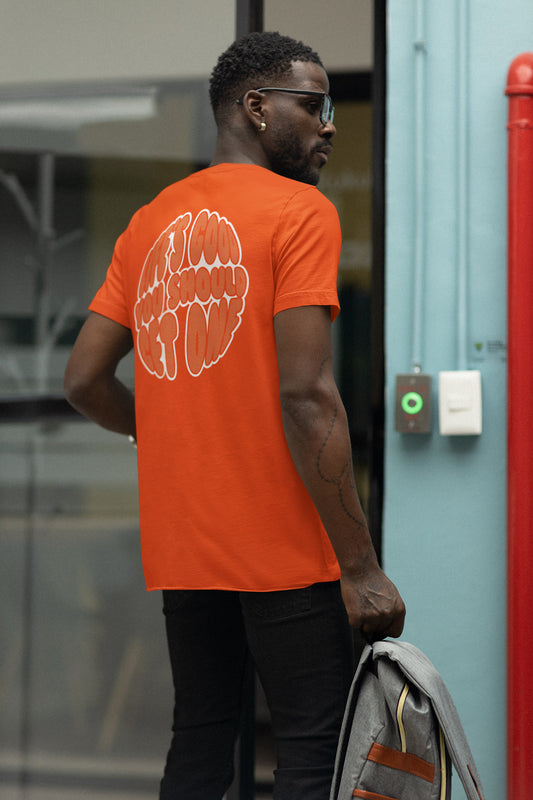 Life’s Good You Should Get One Tee - Orange