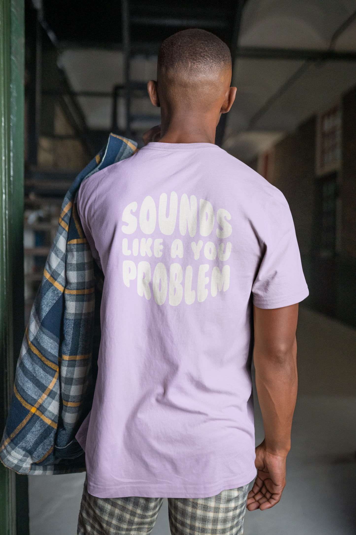 Sounds Like a You Problem Tee - Lavender - Mens