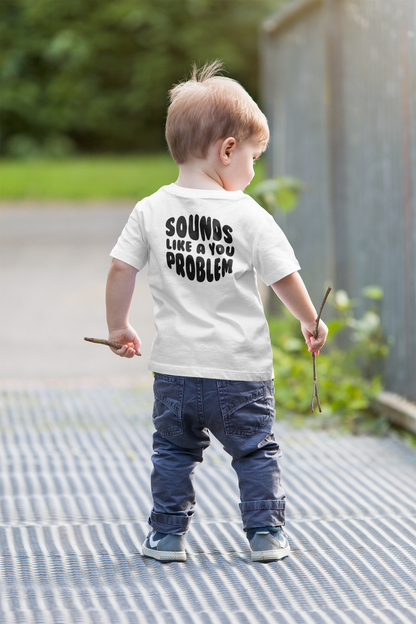 Sounds Like a You Problem Tee - White - Kids